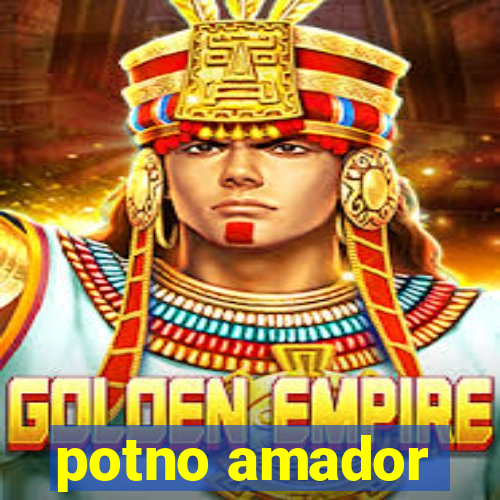 potno amador